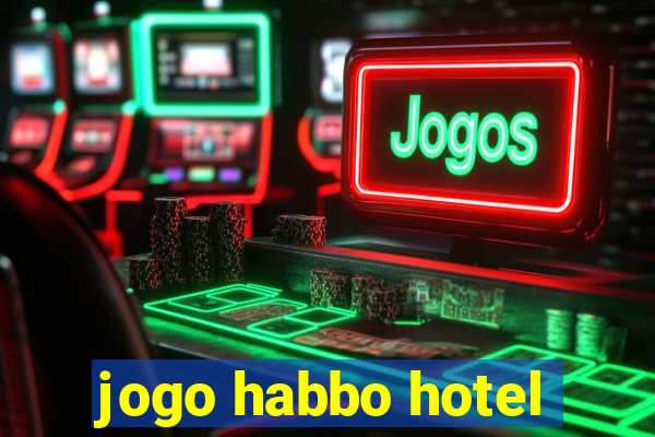 jogo habbo hotel